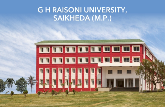 G H Raisoni University, Saikheda